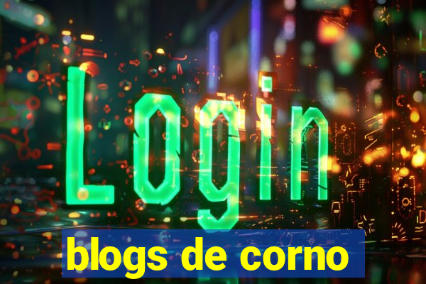 blogs de corno